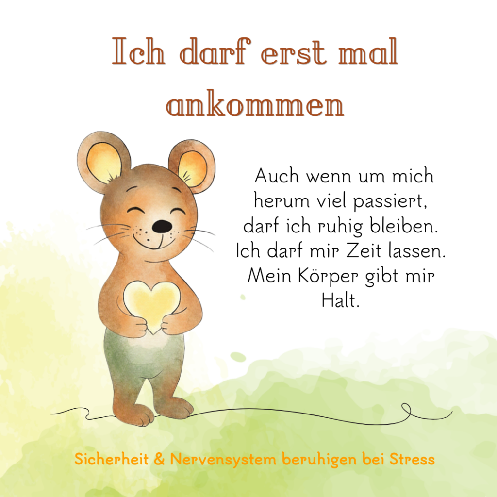 Selbstverantwortung – Ich darf erst mal ankommen und mir Zeit lassen